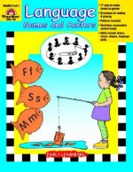 Language Games and Centers: Grade PreK-1 - Jo Ellen Moore, Kathleen Morgan