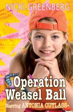 Operation Weasel Ball - Nicki Greenberg