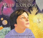 Why Explore? - Susan Lendroth, Enrique S. Moreiro