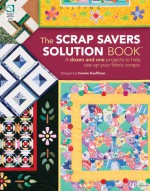 The Scrap Savers Solution Book - Jeanne Stauffer, Diane Schmidt