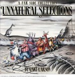 Unnatural Selections (The Far Side Series) - Gary Larson