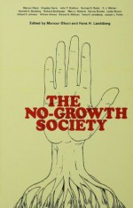 The No-Growth Society - Mancur Olsen, Hans H. Landsberg