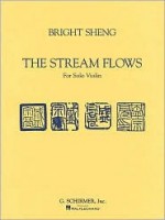 The Stream Flows: Violin Solo - G. Schirmer Inc.