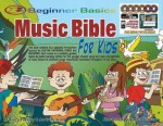 Beginner Basics Music Bible for Kids - Gary Turner and Andrew Scott