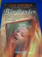 Bloedbanden - Lisa Gardner, Piet Kruik, Hans van den Oord