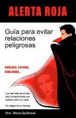 Alerta Roja (Spanish Edition) - Silma Quinones, Claudia Flores, Leoncio Pineda, Carlos Torres