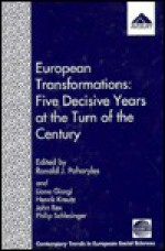 European Transformations: Five Decisive Years at the Turn of the Century : An 'Innovation' Reader 1988-1992 (Contemporary Trends in European Social Sc) - Liana Giorgi