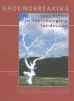 Groundbreaking: The Artist in the Changing Landscape - Iwan Bala