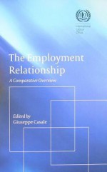 The Employment Relationship: A Comparative Overview - Giuseppe Casale