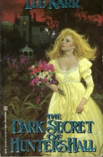 The Dark Secret of Hunters Hall - Lee Karr