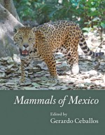 Mammals of Mexico - Gerardo Ceballos