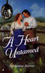 A Heart Untamed - Adrienne Burns