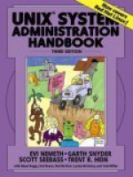 UNIX System Administration Handbook (3rd Edition) - Evi Nemeth, Garth Snyder, Scott Seebass, Trent Hein