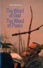 The Word of God - the Word of Peace - Patricia McCarthy