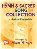 Hymn and Sacred Song Collection for Guitar Ensemble - Alan Hirsch