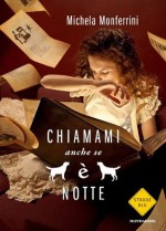 Chiamami anche se è notte - Michela Monferrini