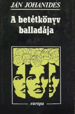 A betétkönyv balladája - Ján Johanides, László Koncsol