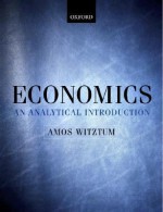 Economics: An Analytical Introduction - Amos Witztum