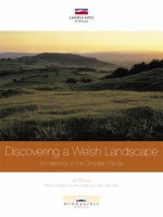 Discovering a Welsh Landscape: Archaeology in the Clwydian Range - Ian Brown, Mick Sharp