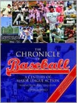 Chronicle of Baseball (Barnes & Noble Edition) - John Mehno, Ken Singleton