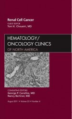 Renal Cell Cancer: Number 4 - Toni K. Choueiri, George P. Canellos, Nancy Berliner