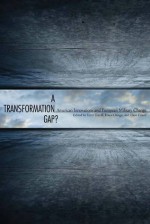 A Transformation Gap: American Innovations and European Military Change - Theo Farrell, Osinga Frans, Terriff Terry