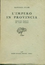 L'impero in provincia. Cronache italiane dei tempi moderni - Francesco Jovine