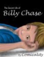 The Secret Life of Billy Chase - Comicality