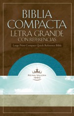 RVR 1960 Large Print Compact Quick Reference Bible - Aquamarine - Broadman and Holman Espanol Editorial Staff, Broadman and Holman Espanol Editorial Staff