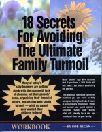 18 Secrets for Avoiding the Ultimate Family Turmoil: A Must-Read Workbook for Seniors and Their Adult Children - Bob Regan