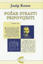 Požar strasti: Pripovijesti - Josip Kosor