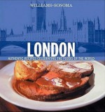 London: Authentic Recipes Celebrating the Foods of the World (Williams-Sonoma Foods of the World) - Chuck Williams