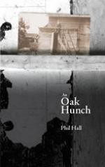 An Oak Hunch - Phil Hall