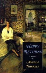 Happy Returns: A Novel - Angela Thirkell