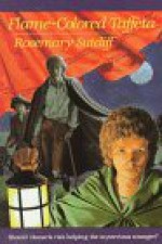 Flame-Colored Taffeta - Rosemary Sutcliff