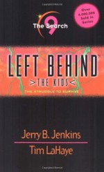 The Search: The Struggle to Survive - Jerry B. Jenkins, Tim LaHaye, Chris Fabry