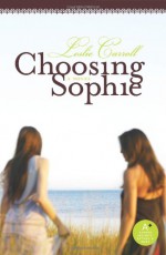 Choosing Sophie - Leslie Carroll