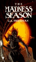 The Madness Season - C.S. Friedman