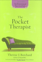 The Pocket Therapist: An Emotional Survival Kit - Therese J. Borchard, Ronald W. Pies, Pies, , Ronald