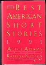 The Best American Short Stories 1991 - Alice Adams, Katrina Kenison