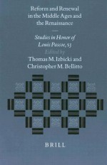 Reform and Renewal in the Middle Ages and the Renaissance: Studies in Honor of Louis Pascoe, S.J. - Thomas M. Izbicki