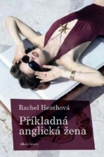 Příkladná anglická žena - Rachel Heath, David Záleský