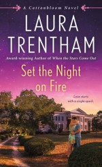 Set the Night on Fire - Laura Trentham