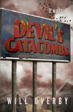 Devil's Catacombs - Will Overby