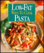 Low Fat Ways To Cook Pasta - Susan M. McIntosh