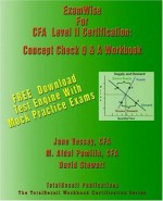 Examwise for the CFA Level II Certification: The Candidates Question and Answer Workbook for Chartered Financial Analyst with Download Exams - Jane Vessey