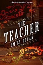 The Teacher - Emily Organ