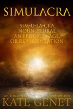 Simulacra: A Sci/Fi Horror Novel - Kate Genet