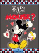 Why Do We Love the Mouse? - Michael Mullin