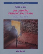 Um ladrão debaixo da Cama - Alice Vieira, Vasco Colombo